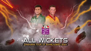All Wickets || Bangladesh vs Zimbabwe|| 1st T20i || Zimbabwe tour of Bangladesh 2024