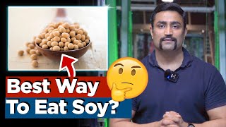 Best Way to Eat Soy??