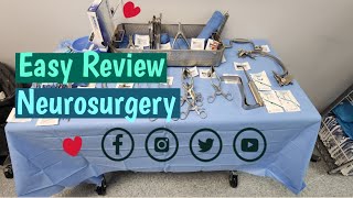 How to Review Neurosurgery Instrument - Basic Review: What You Need to Know as a Surgical Technician