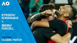 Kyrgios/Kokkinakis v Ebden/Purcell Classic Match | Australian Open 2022 Final