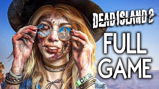 Dead Island 2 - FULL GAME Walkthrough Gameplay No Commentary