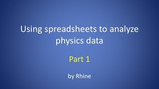 Using Spreadsheets for Physics Part 1