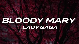 Lady Gaga - Bloody Mary (Letra/Lyrics + Subtitulado En Español)