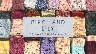 BIRCH AND LILY: Episode 34 \