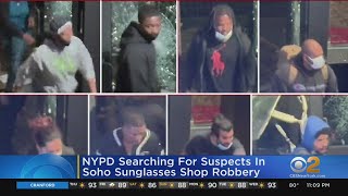 NYPD Searching For Suspects In SoHo Sunglasses Shop Robbery