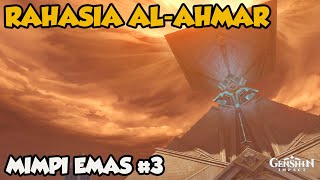 Rahasia Al-Ahmar | Mimpi Emas Part 3 - The Mausoleum of King Deshret【Genshin Impact】