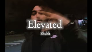 Elevated ( Slowed + Reverb + lyrics ) - PAARTH ||  Shubh - Deviltone new punjabi songs 2021
