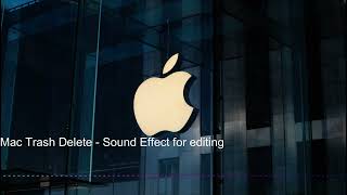 Mac Trash Delete - Sound Effect for editing