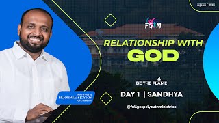 FGYM | REJOICE 2025 | DAY 1I SANDHYA I GOD'S WORD by Pr. JOHNSAM JOYSON | RELATIONSHIP WITH GOD