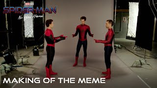 SPIDER-MAN: NO WAY HOME - Making of the Meme