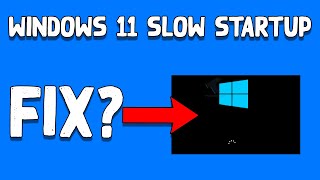How to Fix Windows 11 Slow Startup (3 Methods)