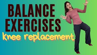 Best Balance Exercises To Do After Knee Replacement Surgery