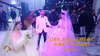 ORK.PARLAMENT & AMET KARANİ 2024(NAZMİŞ & ASAN)