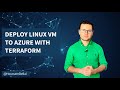 Deploy Linux VM to Azure with Terraform