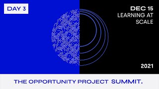 The Opportunity Project Summit 2021: Open Innovation for All (Day 3)