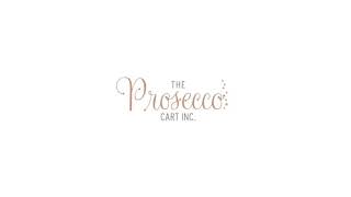 The Prosecco Cart Inc.