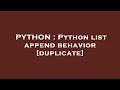 PYTHON : Python list append behavior