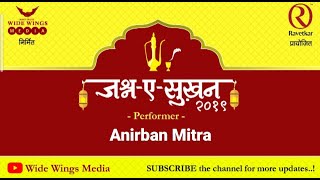 Anirban Mitra | Jashn-E-Sukhan | Sukhan | Poetry Festival | Music Festival | Ghazal