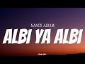 Nancy Ajram - Albi Ya Albi | ( Video Lirik )