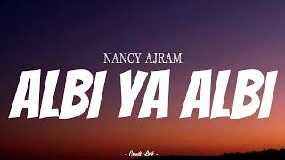 NANCY AJRAM Albi Ya Albi Lirik