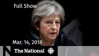 The National for Wednesday March 14, 2018 - U.K.-Russia, School Walkout, Stephen Hawking
