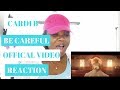 CARDI B - BE CAREFUL [OFFICIAL VIDEO] REACTION || 2018