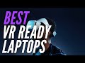 Best VR Ready Laptops in 2020