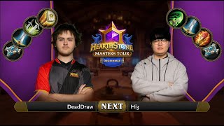 DeadDraw vs Hi3 | Swiss Round 4 | Hearthstone Masters Tour Orgrimmar