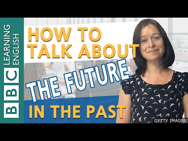 Grammar Tutorial Future In The Pas English Esl Video Lessons