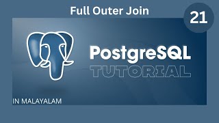 Full Outer Join in SQL || PostgreSQL Tutorial || Malayalam