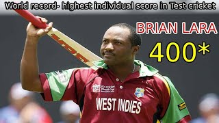 Brian Lara 400 Not Out | Highest Individual Score in Test Cricket