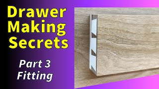 Drawer Making - The Right Way (Fitting)