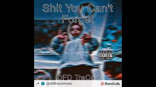 OFD TraCo - Shit You Can't Forget (official audio)