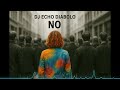 DJ Echo Diabolo - NO (Official Single)