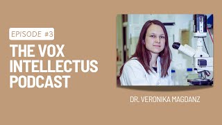 Ep. #3 - Dr. Veronika Magdanz: Microrobots for Medical Applications | The Vox Intellectus Podcast