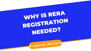 Why Is RERA Registration Important?