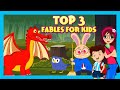 Top 3 Fables for Kids | Tia & Tofu | Moral Stories for Kids | Best Stories