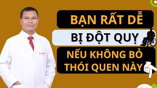 5 thói quen xấu gây đột quỵ người trên 60 tuổi cần tránh | Tuấn Thầy Thuốc