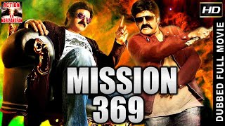 Mission 369 | Full Hindi Dubbed Movie | South Hindi Dubbed Action Movie | बालकृष्ण, रोहिना