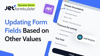Dynamic Form Fields: Update WordPress Fields Based on Other Values | JetFormBuilder