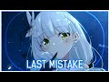 「Nightcore」Last Mistake ( ADVENT Ft. Akacia/Lyrics )