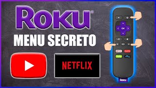 Menu secreto de Roku, falla YouTube y Netflix