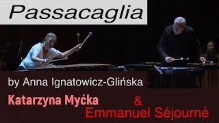 Anna Ignatowicz-Glińska - „Passacaglia“ for vibraphone \u0026 marimba