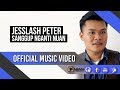 Sanggup Nganti Nuan by Jesslash Peter (Official Music Video)