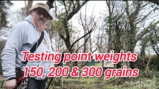 Testing point weights 150, 200 & 300 grains with YMG & CJG KTB Korean bows