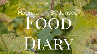 HAGNAU am BODENSEE - ein KULINARISCHES TAGEBUCH