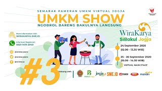 UMKM Show #3 : Menilik Proses Produksi | Wirakarya SIbakul Jogja