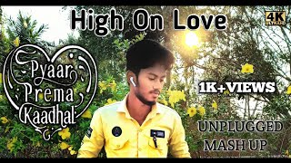 High On Love -Unplugged Cover By Hamsavarthan| 4K HD | Pyaar Prema Kaadhal | Yuvan Shankar Raja