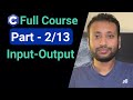 C program full course Bangla tutorial part 2/13 : Input-Output