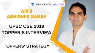 Abhishek Saraf AIR 8 UPSC 2019 Topper Interview with Dr Sidharth Arora | UPSC CSE Toppers' Strategy